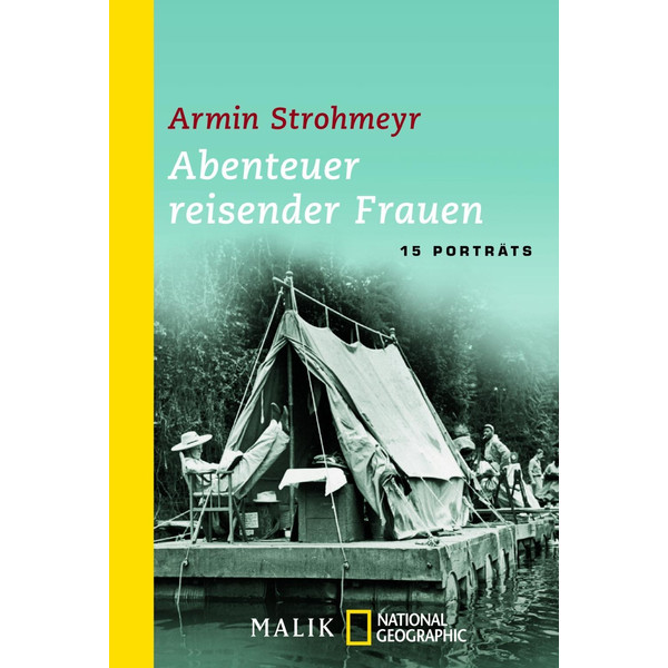 Abenteuer reisender Frauen - Biografie