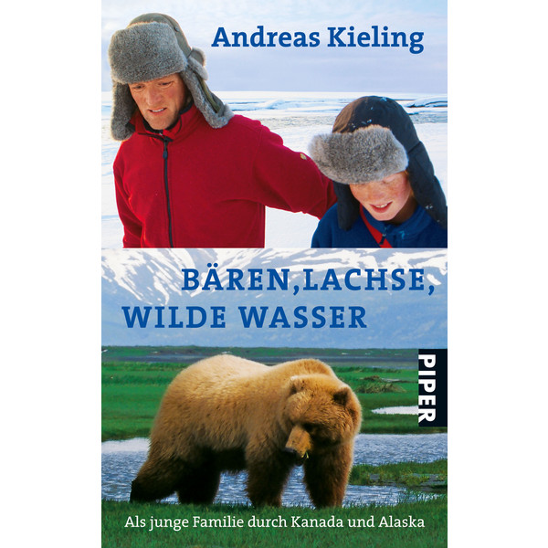 BÄREN, LACHSE, WILDE WASSER - Reisebericht