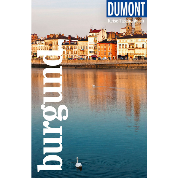 DUMONT REISE-TASCHENBUCH BURGUND - Reiseführer