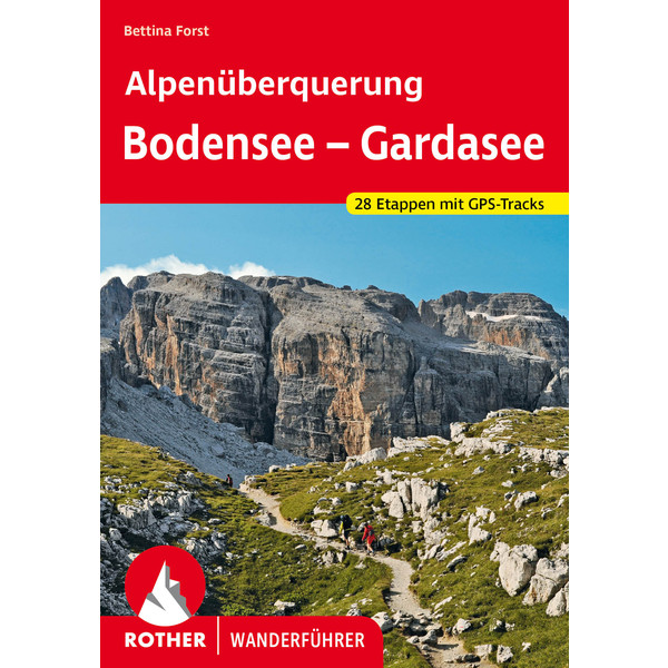 ALPENÜBERQUERUNG BODENSEE - GARDASEE - Wanderführer