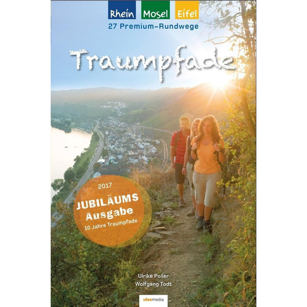 Traumpfade - Jubiläumsausgabe: 27 Premium-Rundwege am Rhein, an der Mosel und in der Eifel. - Wanderführer