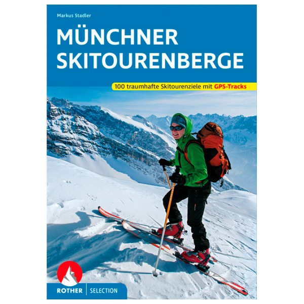 Bergverlag Rother - Münchner Skitourenberge - Skitourenführer