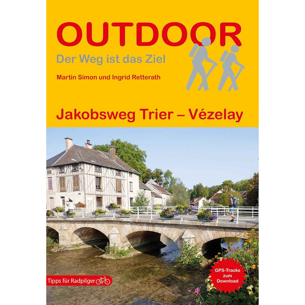 DEUTSCHLAND FRANKREICH: JAKOBSWEG TRIER - VÉZELAY - Wanderführer