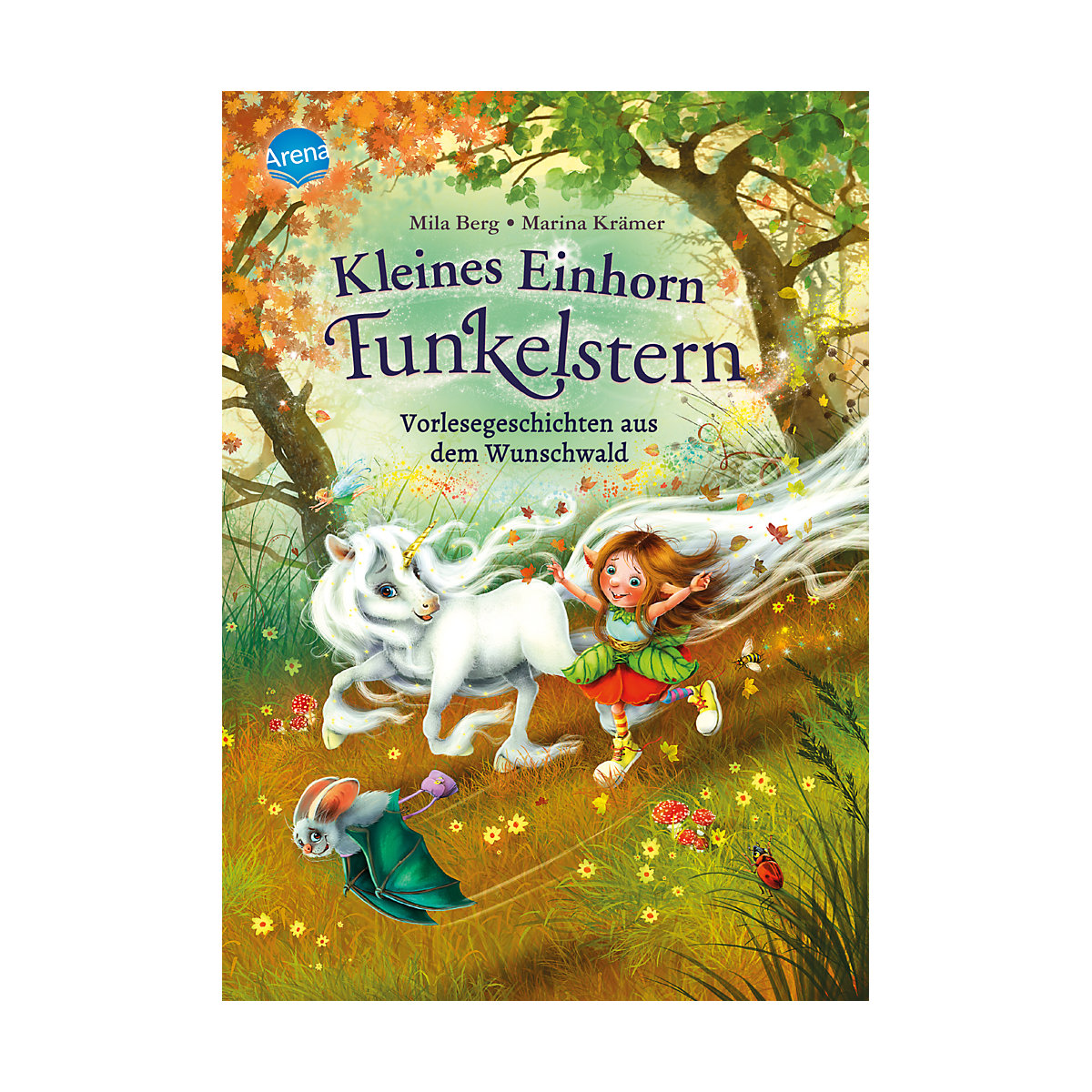 Kleines Einhorn Funkelstern. Vorlesegeschichten aus dem Wunschwald
