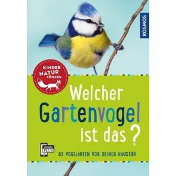 Welcher Gartenvogel ist das? Kindernaturführer - Kinderbuch