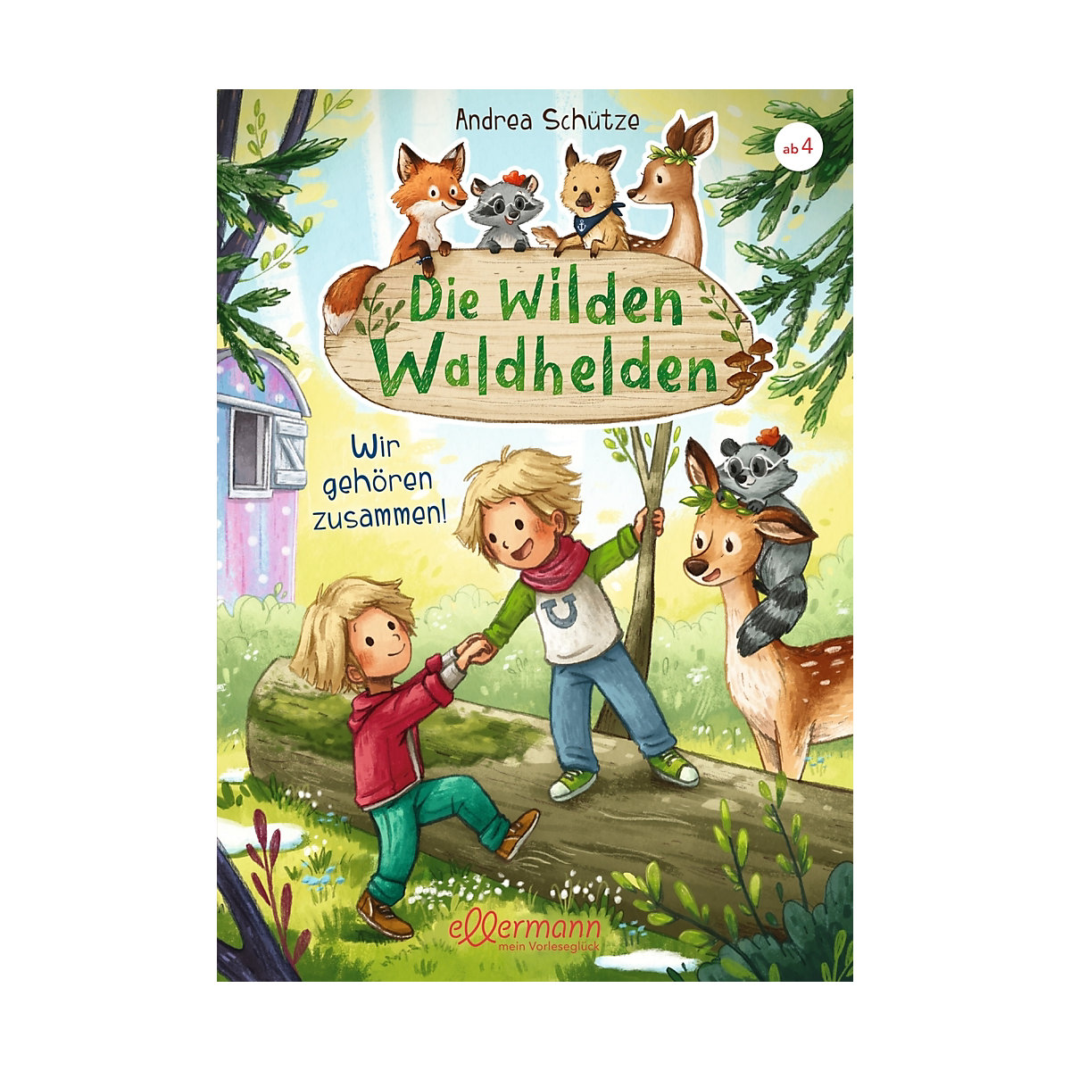 Die wilden Waldhelden: Wir gehören zusammen!