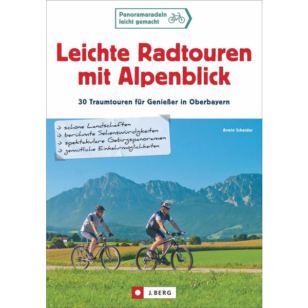 Leichte Radtouren mit Alpenblick - Radwanderführer