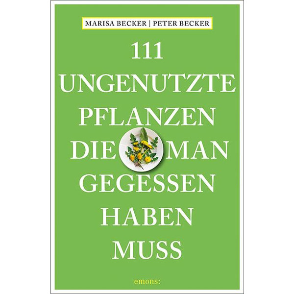 111 UNGENUTZTE PFLANZEN, DIE MAN GEGESSEN HABEN MUSS - Ratgeber