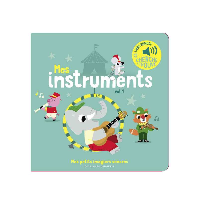 Livre Sonore mes instruments Tome 1 - Gallimard Jeunesse