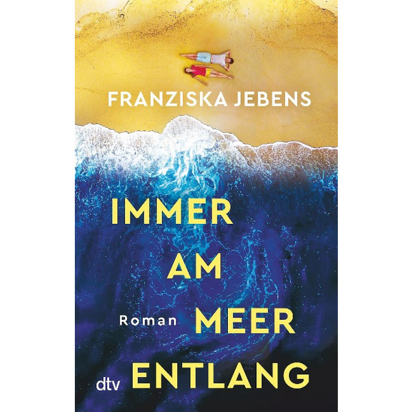 IMMER AM MEER ENTLANG - Roman