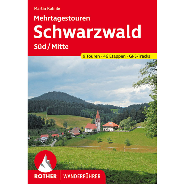MEHRTAGESTOUREN SCHWARZWALD SÜD/MITTE - Wanderführer