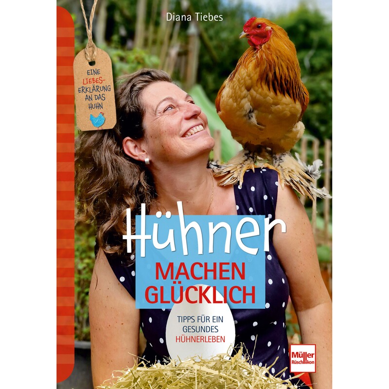 Müller Rüschlikon Buch: Hühner machen glücklich