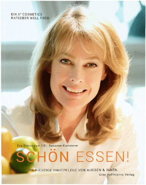 A4 Cosmetics Schön Essen Ratgeber Eva Steinmeyer & Dr. Susanne Kammerer Buch