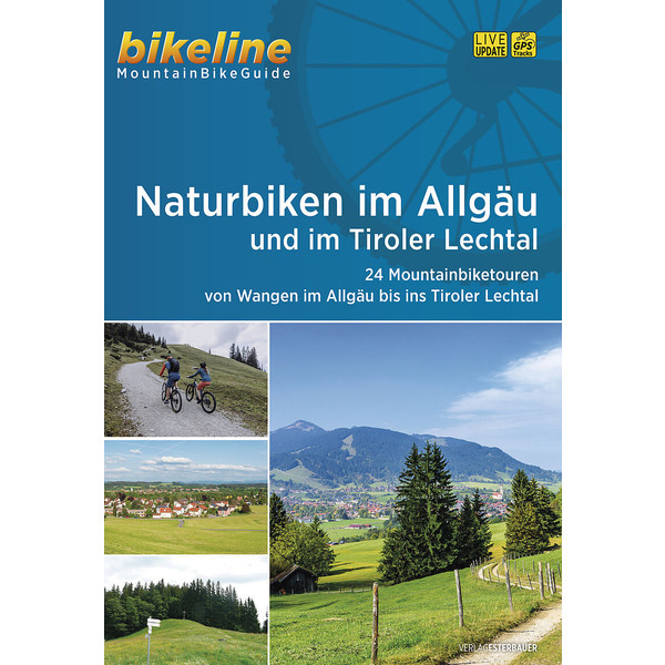 NATURBIKEN IM ALLGÄU UND IM TIROLER LECHTAL - Radwanderführer