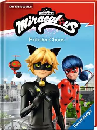 Miraculous: Roboter-Chaos - Das Erstlesebuch zur Serie