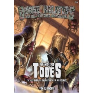 Die Pyramide des Todes - Dungeonslayers Abenteuer (DE)