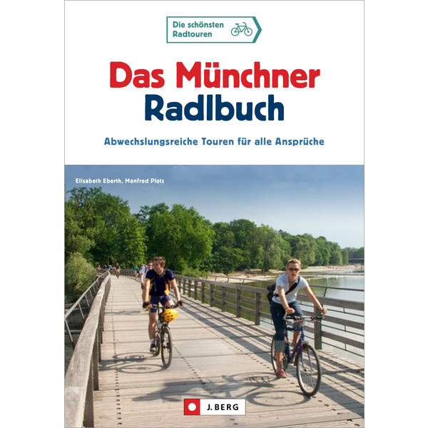 DAS MÜNCHNER RADLBUCH - Radwanderführer