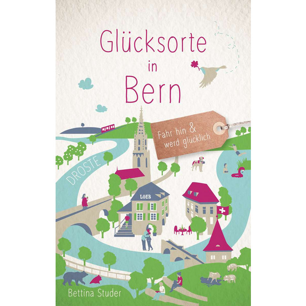 GLÜCKSORTE IN BERN - Reiseführer
