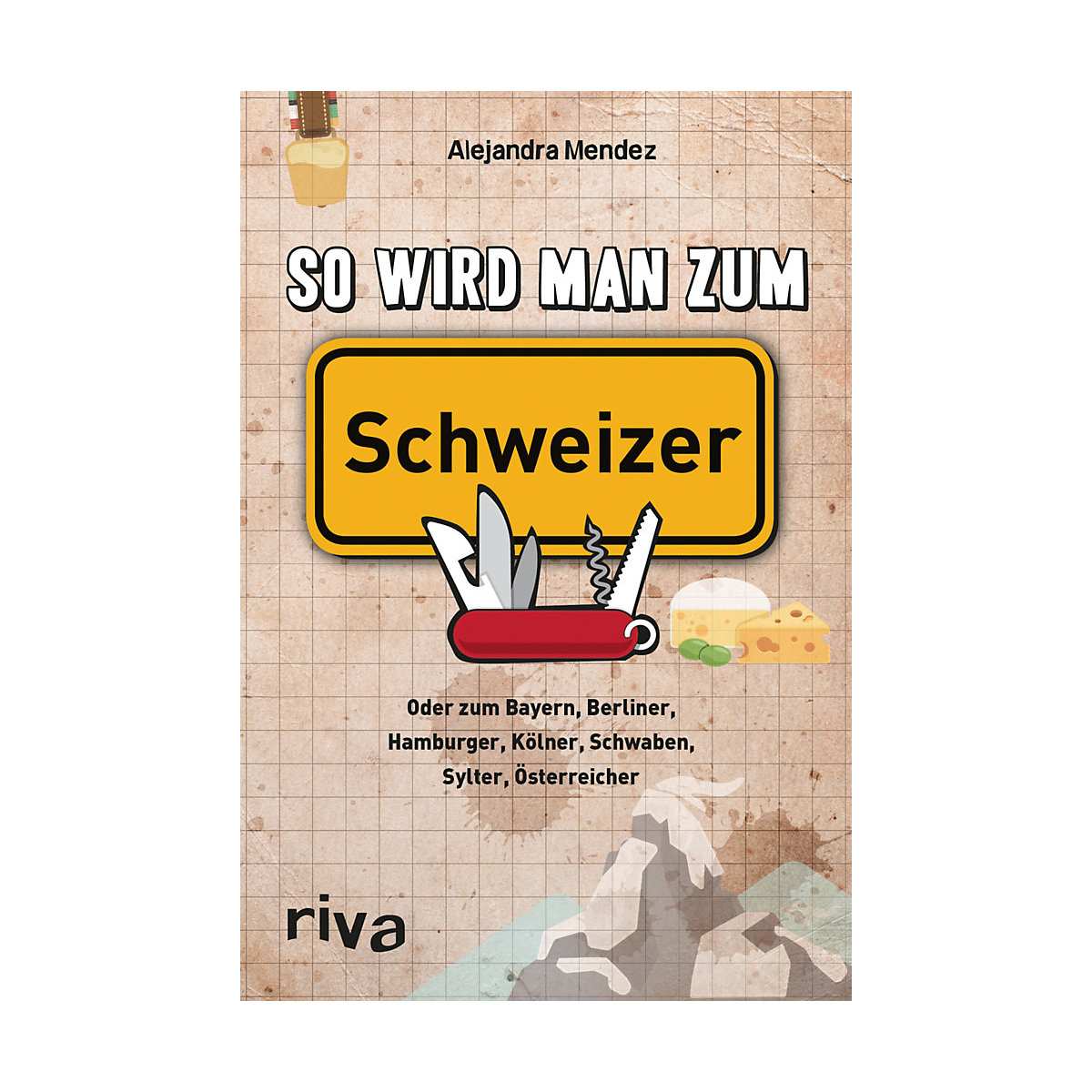 So wird man zum Schweizer