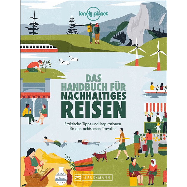 DAS HANDBUCH FÜR NACHHALTIGES REISEN - Ratgeber