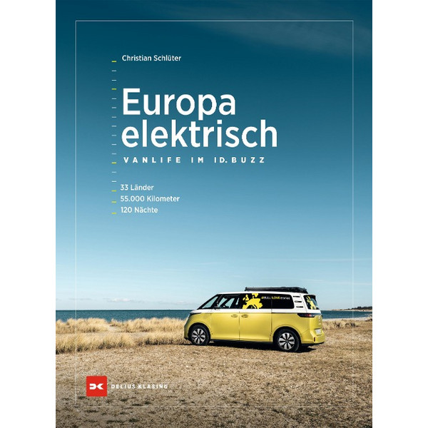 EUROPA ELEKTRISCH - VANLIFE IM ID. BUZZ - Reisebericht