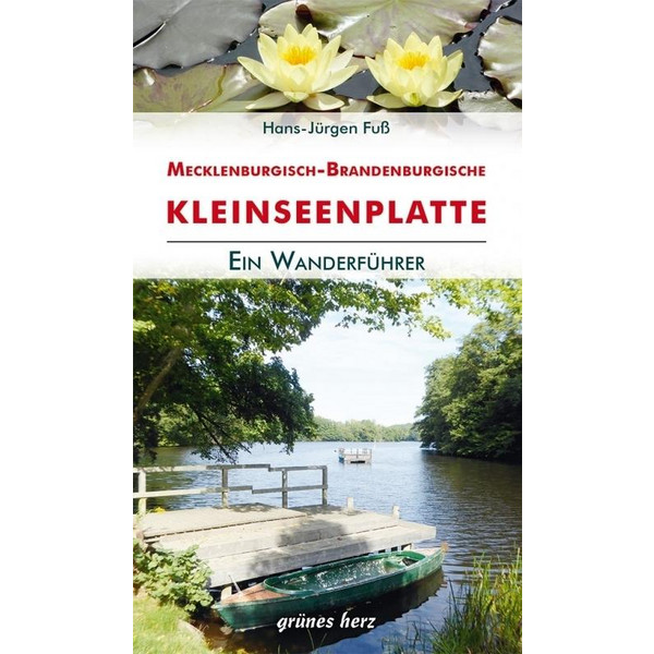 MECKLENBURGISCH-BRANDENBURGISCHE KLEINSEENPLATTE - Wanderführer