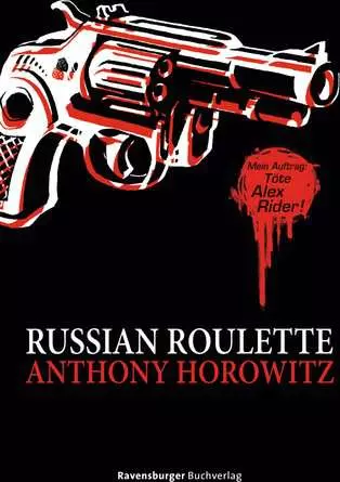 Alex Rider, Band 11: Russian Roulette