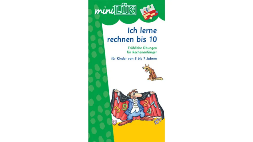 miniLÜK - Schuleingangsphase / Ich lerne rechnen bis 10: Fröhliche Übungen für Rechenanfänger für Kinder von 5 - 7 Jahren