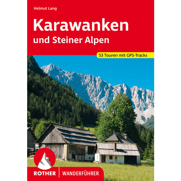 KARAWANKEN UND STEINER ALPEN - Wanderführer