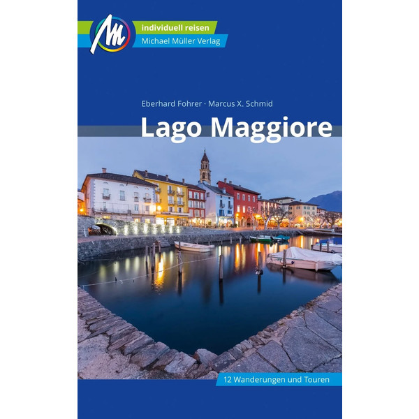 LAGO MAGGIORE REISEFÜHRER MICHAEL MÜLLER VERLAG - Reiseführer