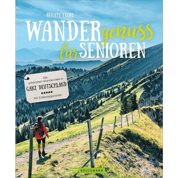 WANDERGENUSS FÜR SENIOREN - Wanderführer