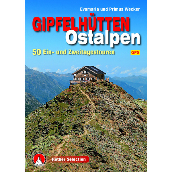 GIPFELHÜTTEN OSTALPEN - Wanderführer