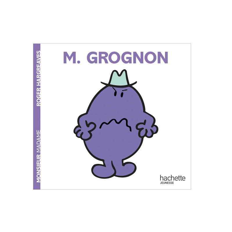 Livre Monsieur Grognon - Hachette Jeunesse