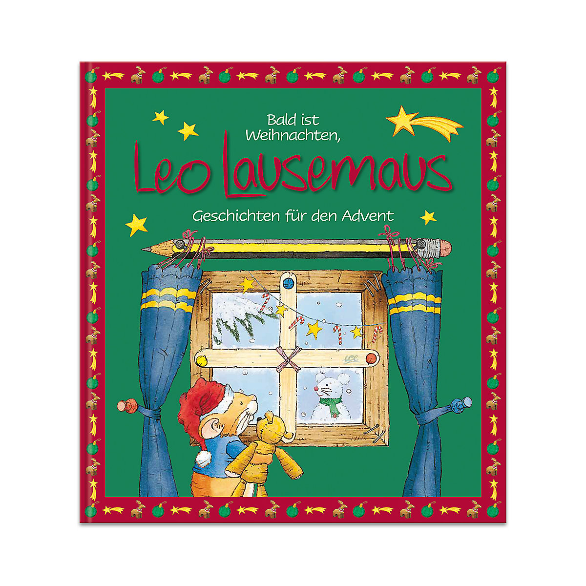 Bald ist Weihnachten, Leo Lausemaus - Geschichten für den Advent