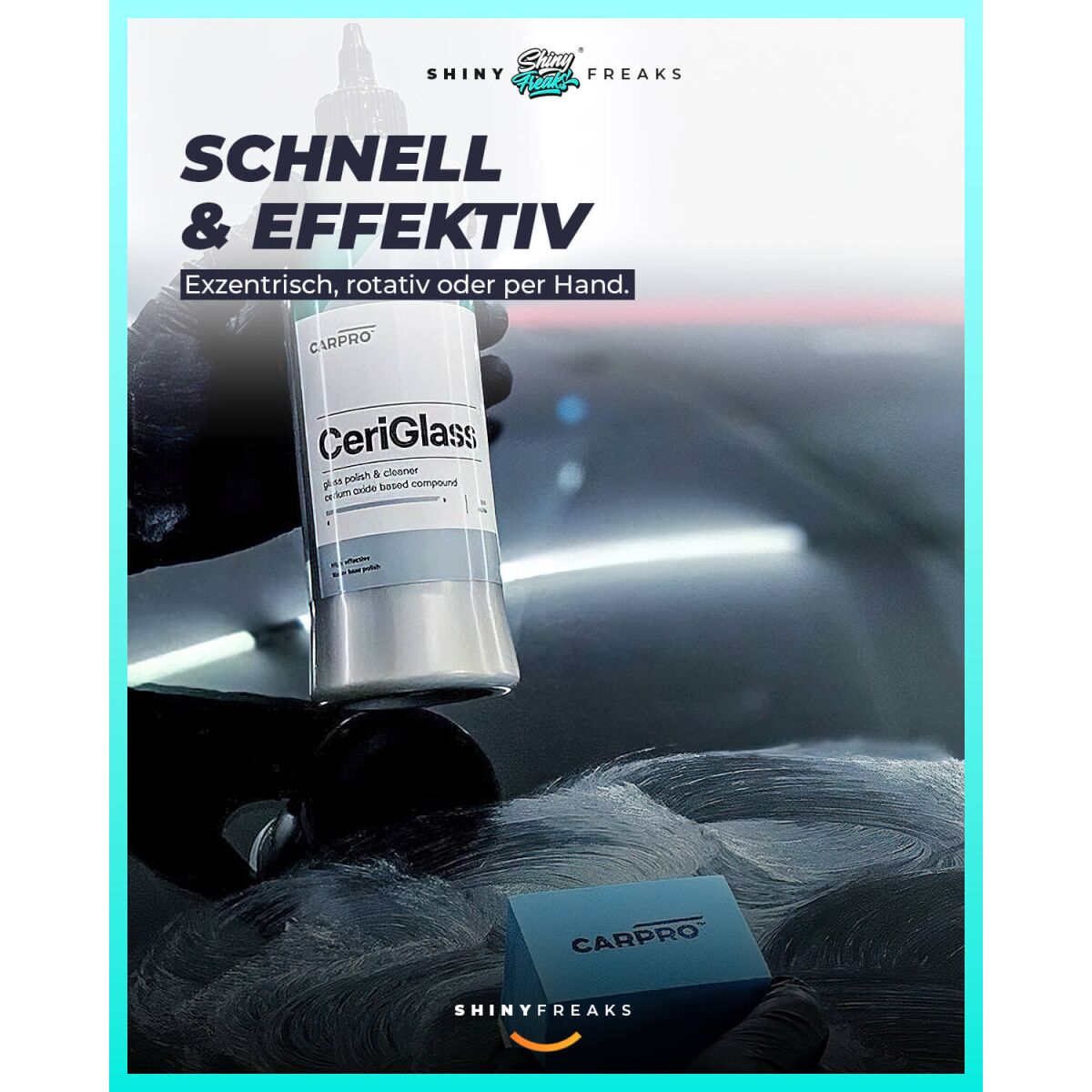 CarPro Politur Set CeriGlass   Applikator | Glaspolitur 500g