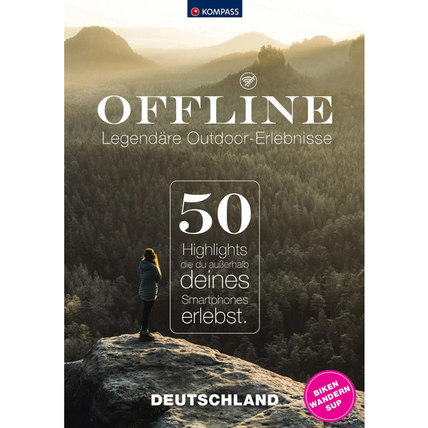 KOMPASS OFFLINE - 50 LEGENDÄRE OUTDOOR-ERLEBNISSE - Wanderführer