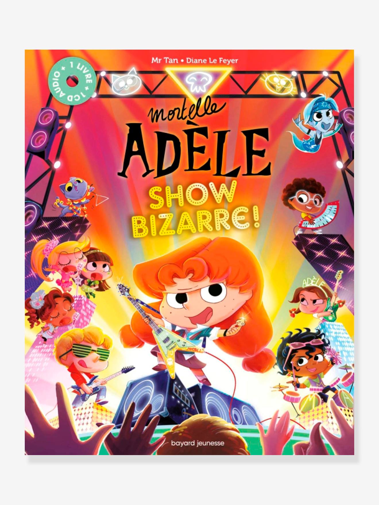 Mortelle Adèle Show bizarre livre CD BAYARD JEUNESSE blanc