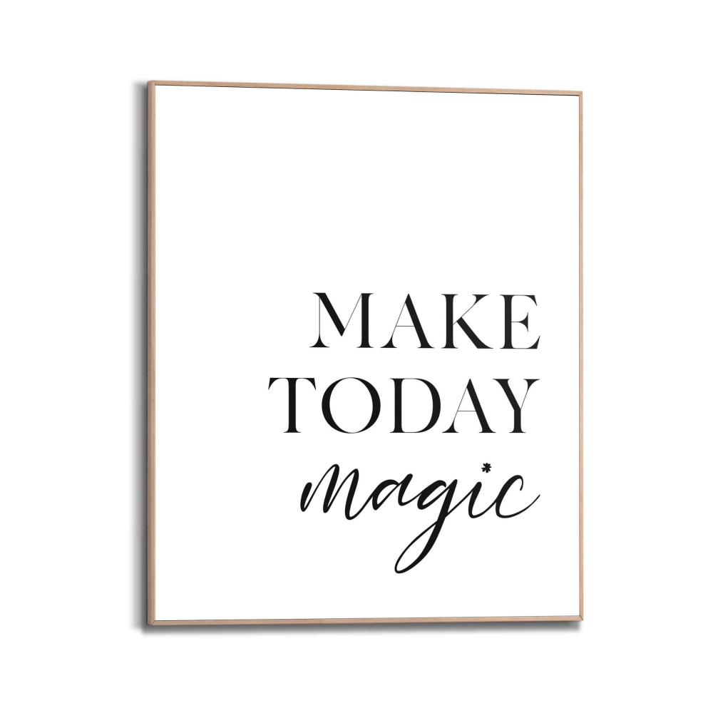 Rahmenbild Make Today Magic