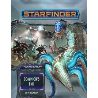 Starfinder Adventure Path: Dominion's End (Devastation Ark 3 of 3) (EN)
