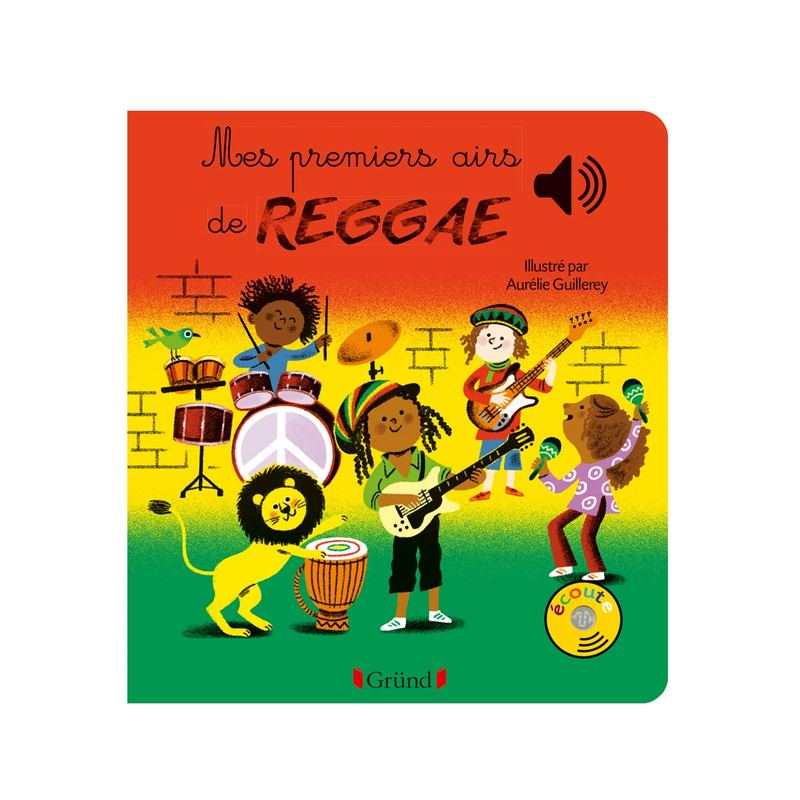 Livre sonore Mes premiers airs de reggae - Gründ