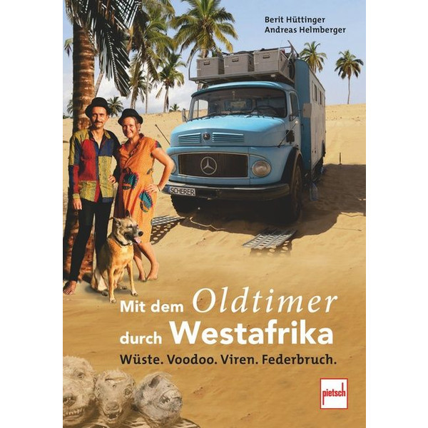 MIT DEM OLDTIMER DURCH WESTAFRIKA - Reisebericht