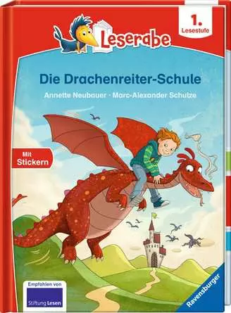 Leserabe - 1. Lesestufe: Die Drachenreiter-Schule