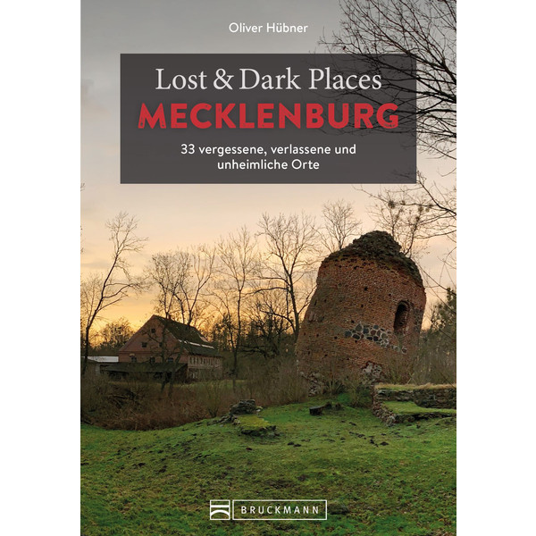 LOST &  DARK PLACES MECKLENBURG - Reiseführer