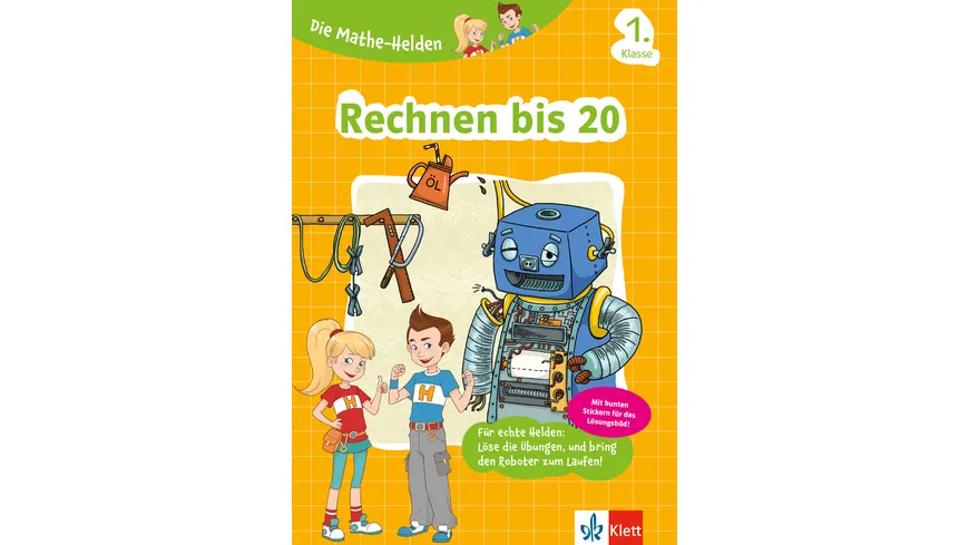 Klett Die Mathe-Helden Rechnen bis 20 1. Klasse