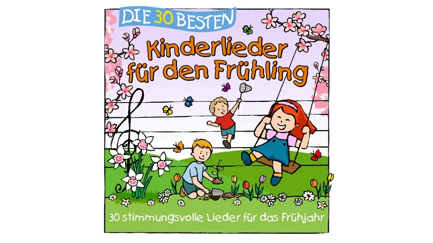 Die 30 Besten Kinderlieder für den Frühling