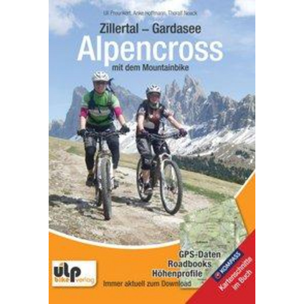 Zillertal - Gardasee - Alpencross mit dem Mountainbike - Radwanderführer