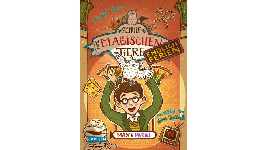 Die Schule der magischen Tiere. Endlich Ferien 7: Max und Muriel