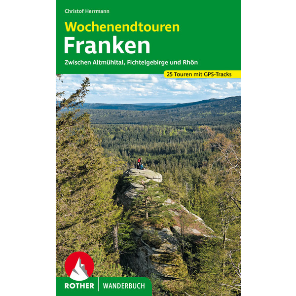 WOCHENENDTOUREN FRANKEN - Wanderführer