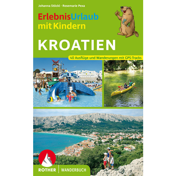 ERLEBNISURLAUB MIT KINDERN KROATIEN - Reiseführer