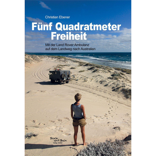 FÜNF QUADRATMETER FREIHEIT - Reisebericht